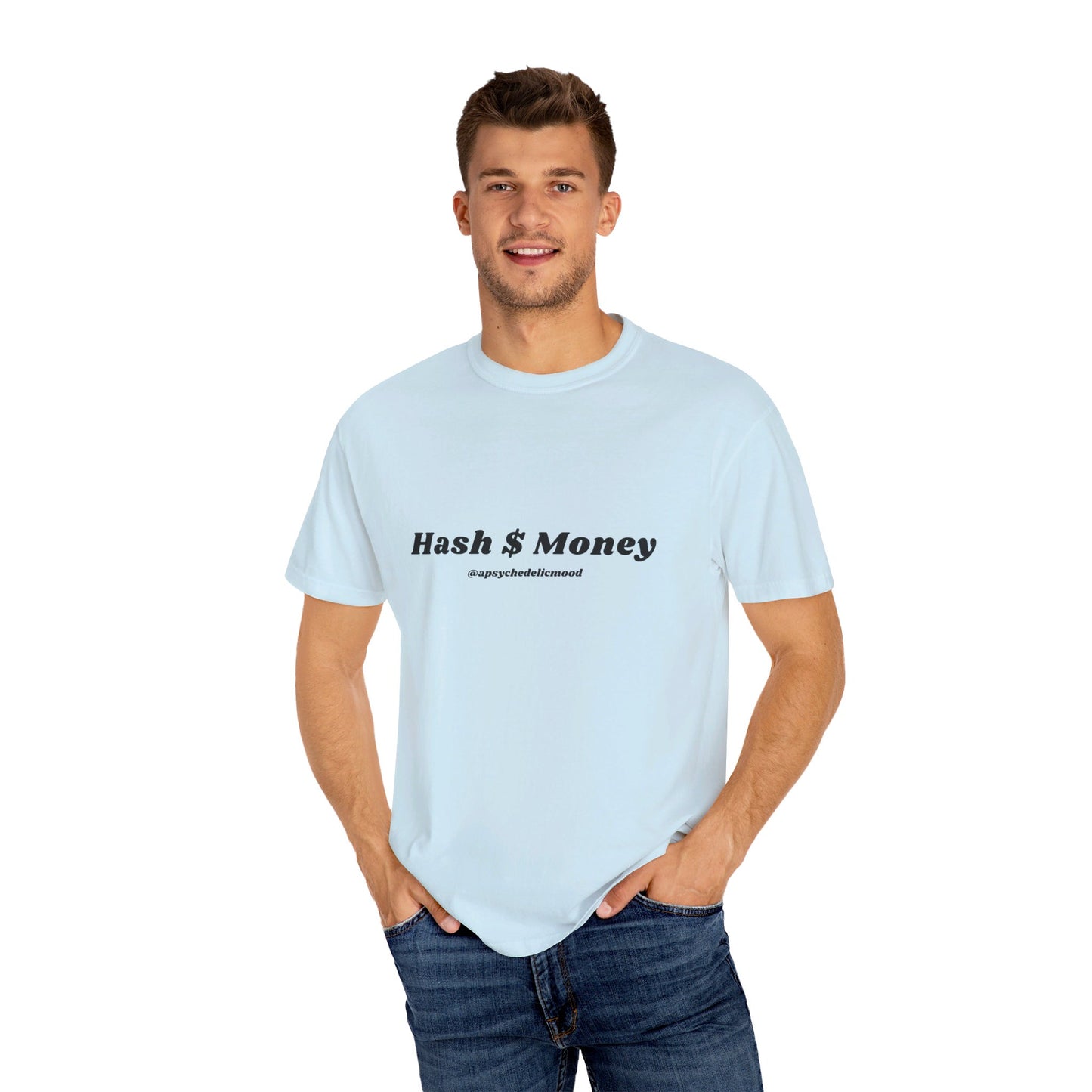 Hash $ Money Unisex Garment-Dyed T-shirt