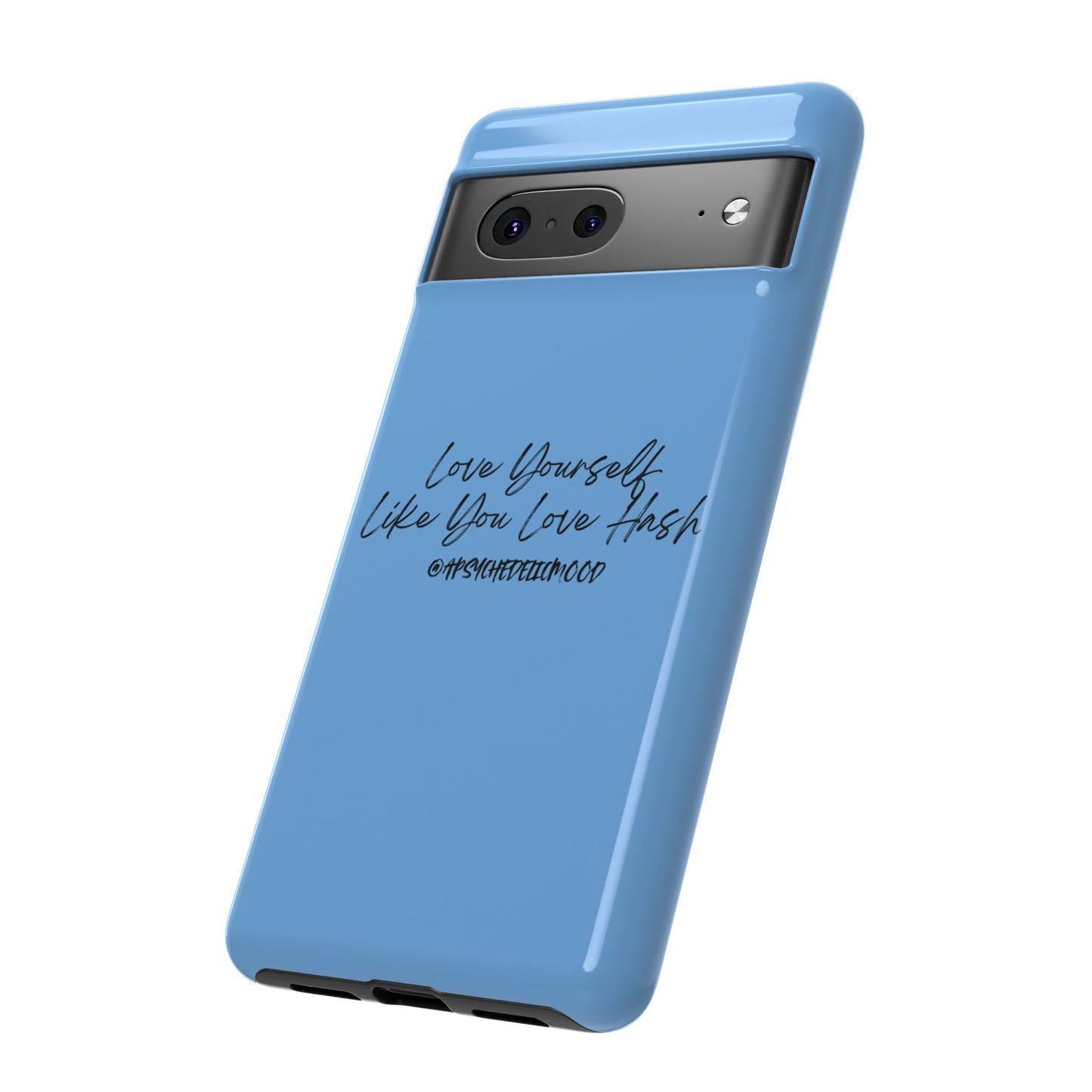 Blue Love Yourself Tough Cases