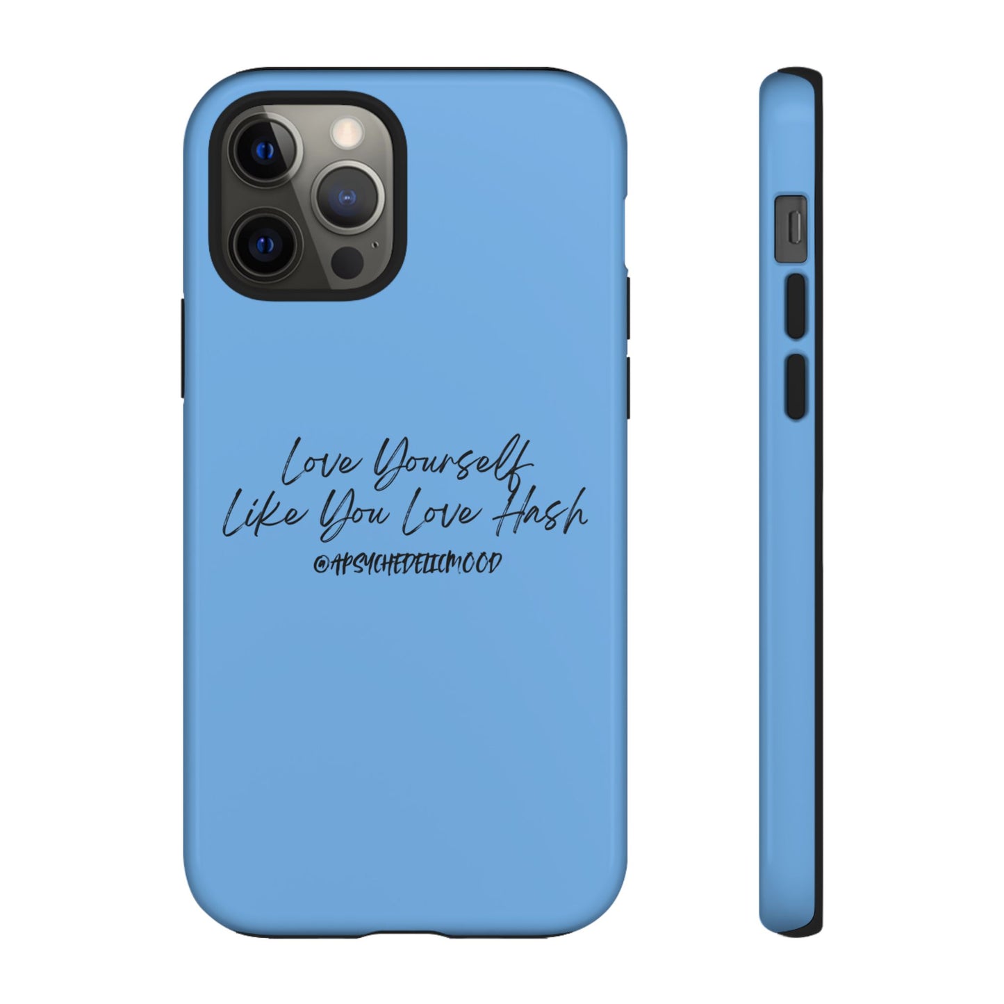 Blue Love Yourself Tough Cases