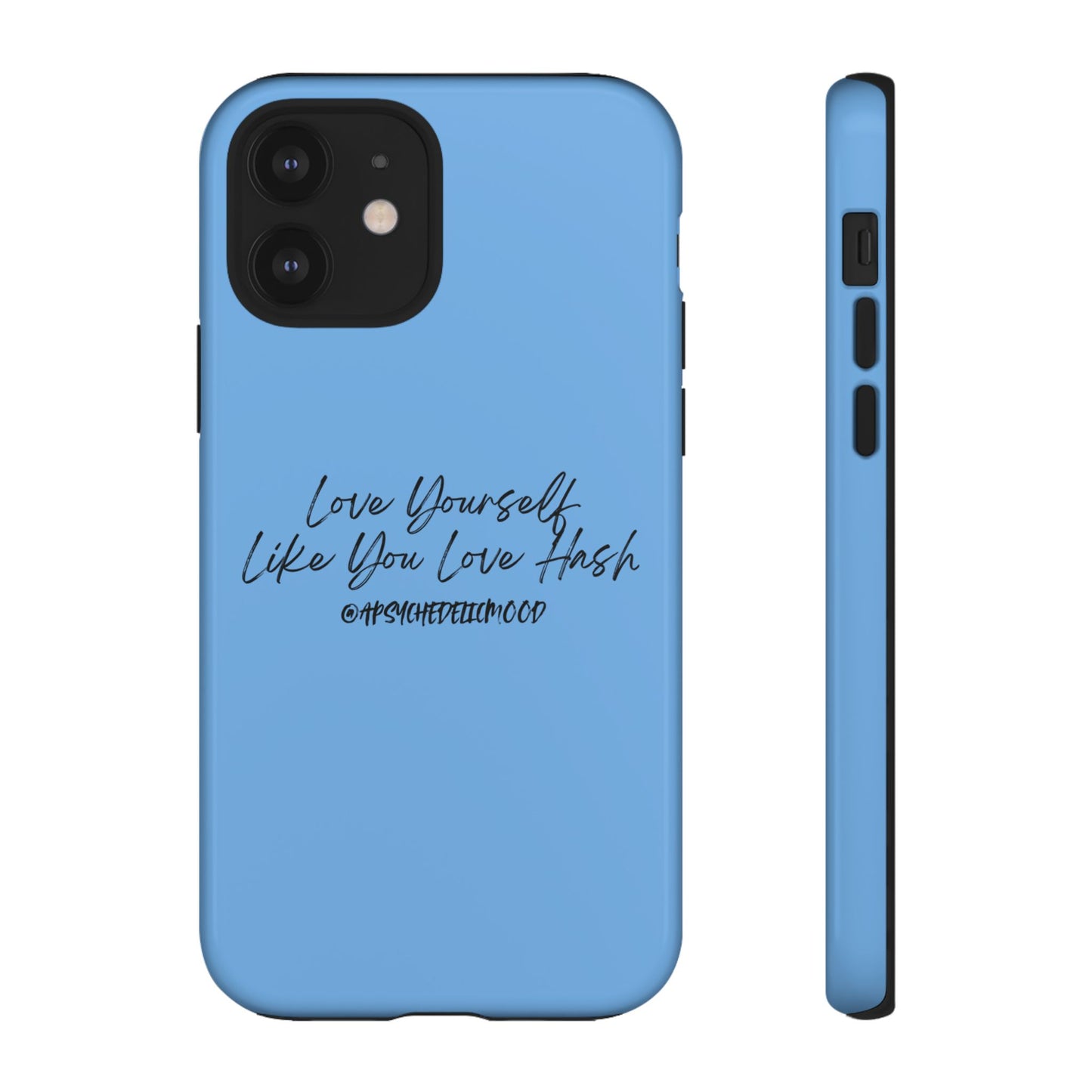 Blue Love Yourself Tough Cases