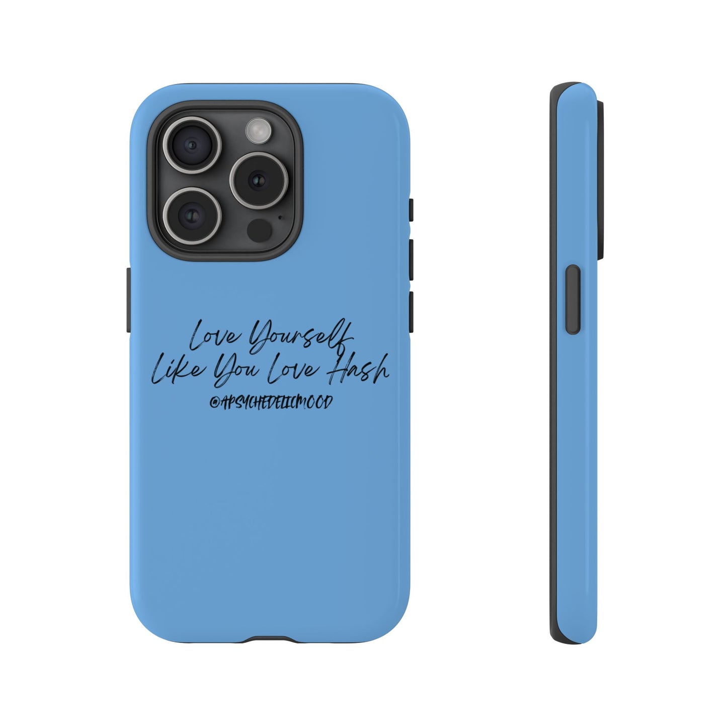 Blue Love Yourself Tough Cases