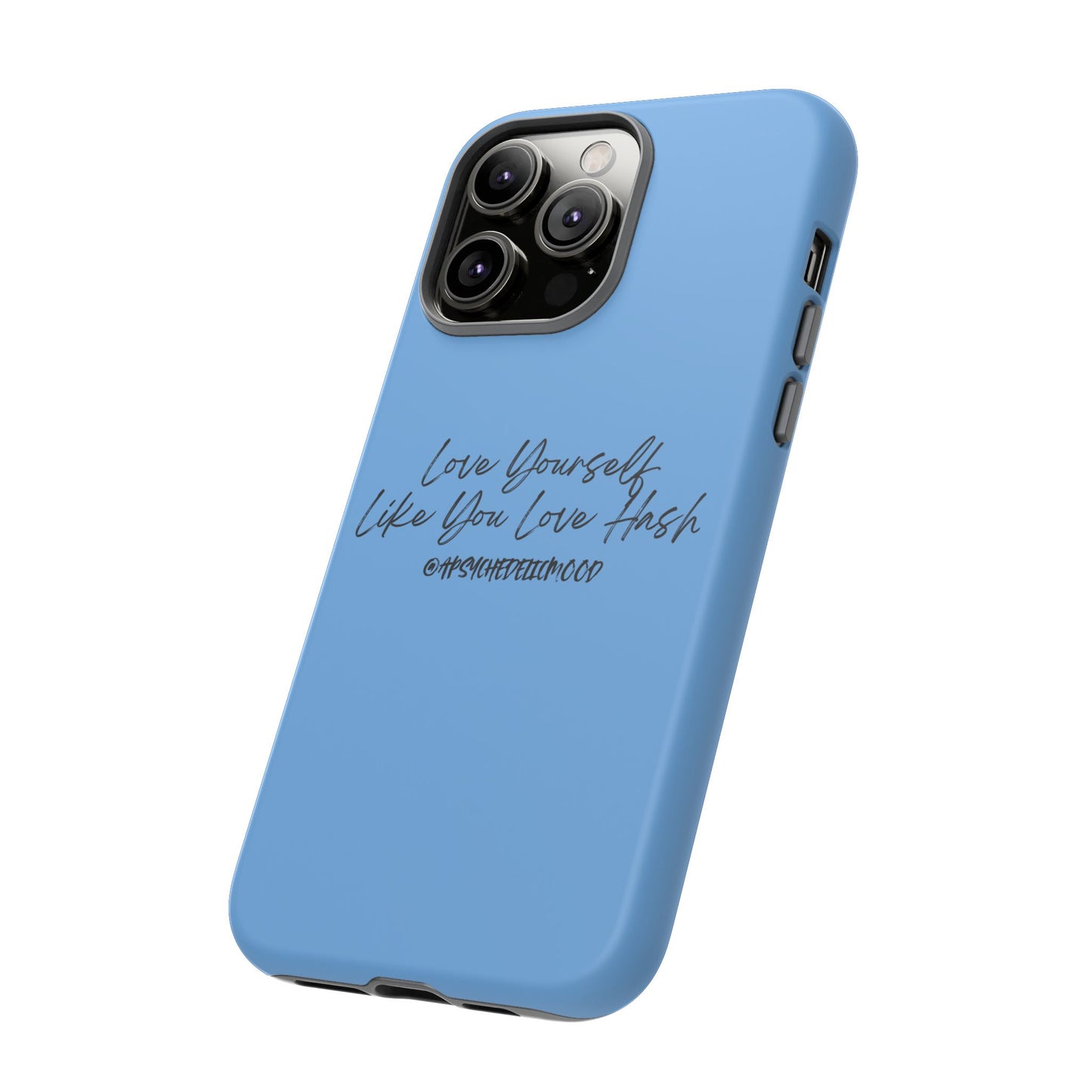 Blue Love Yourself Tough Cases