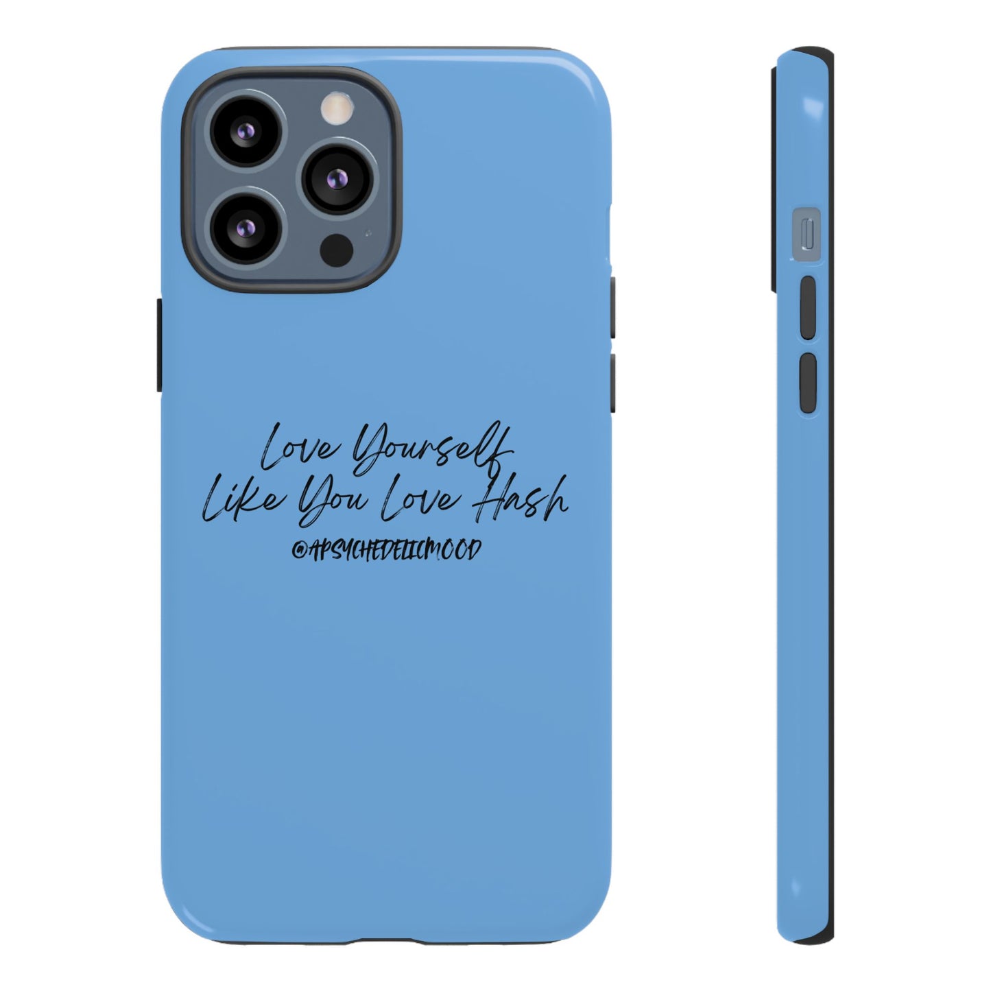 Blue Love Yourself Tough Cases