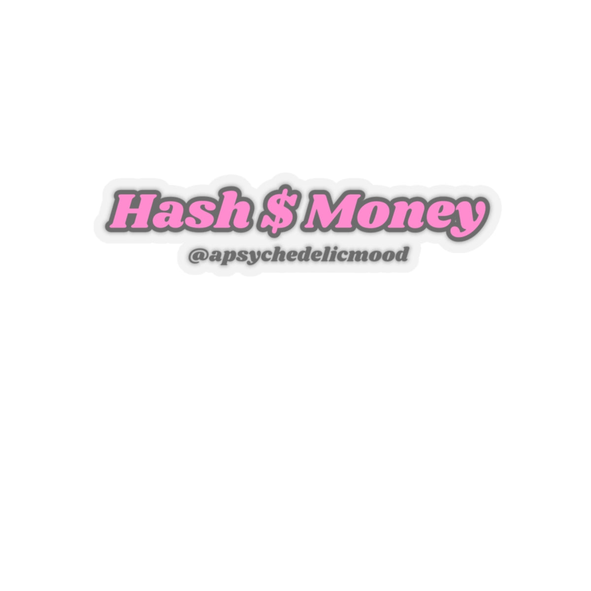 Pink Hash $ Money Kiss-Cut Stickers