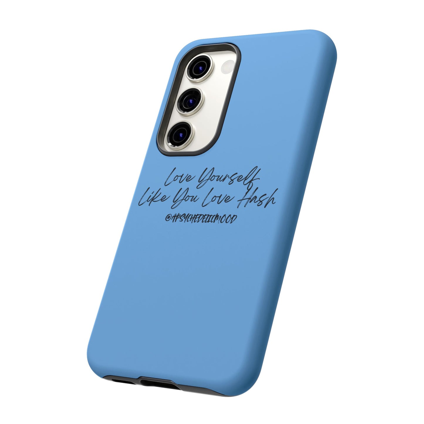 Blue Love Yourself Tough Cases