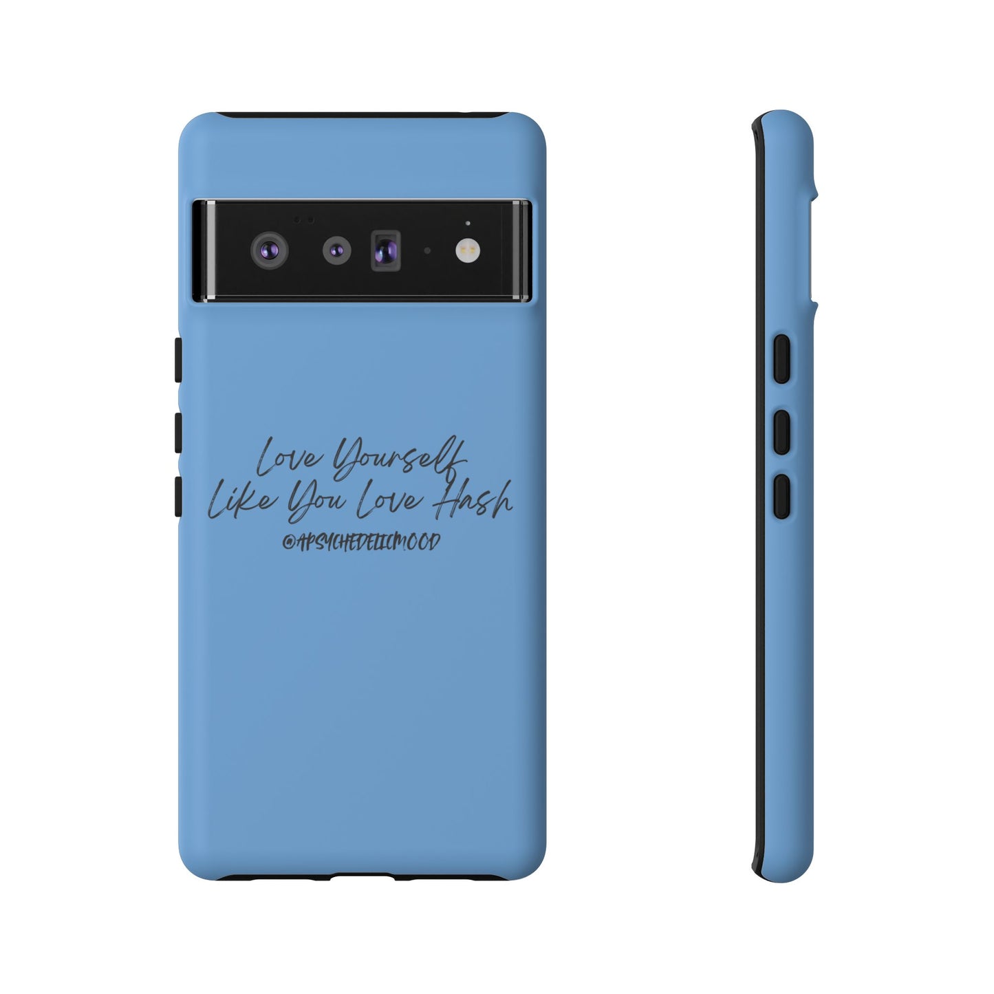 Blue Love Yourself Tough Cases