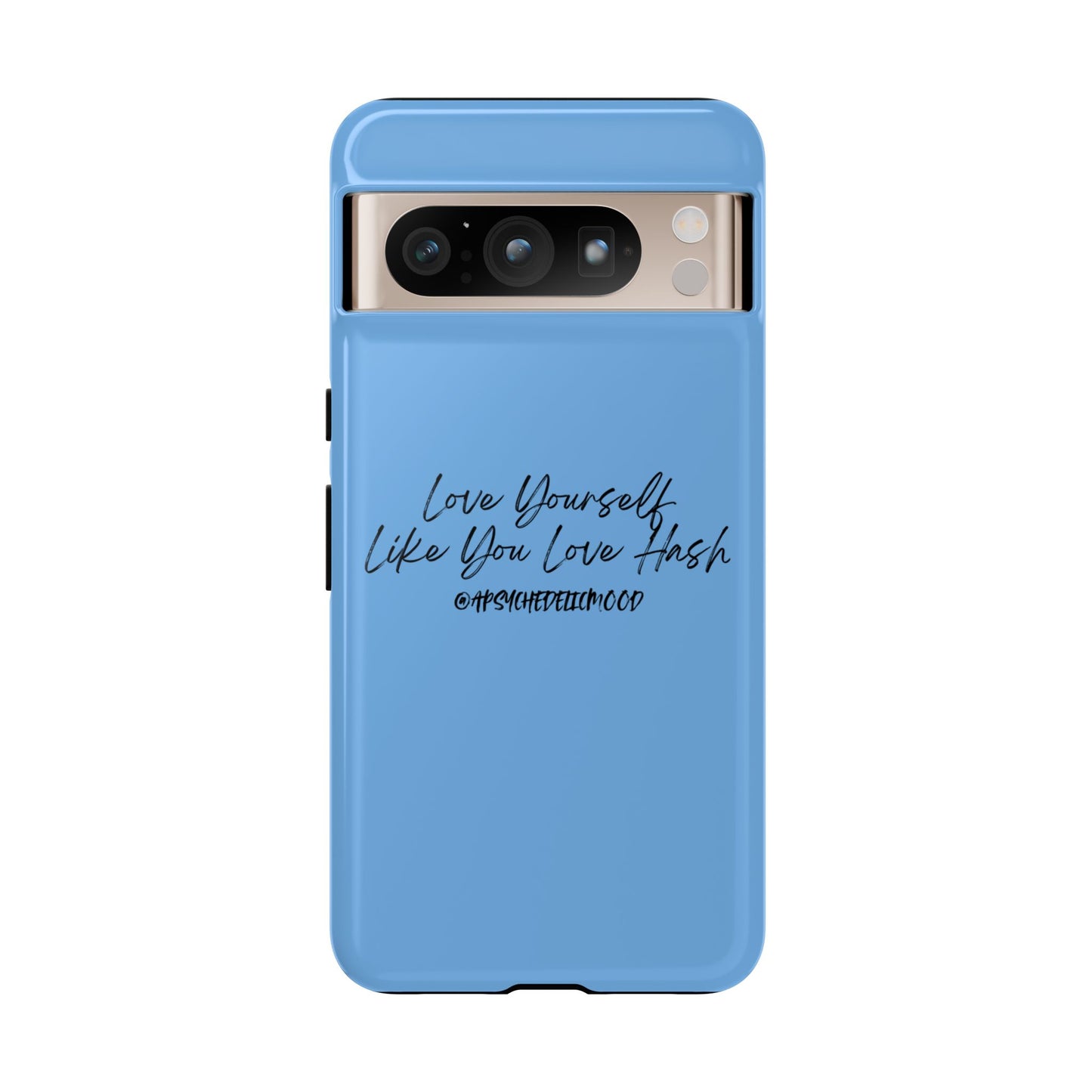 Blue Love Yourself Tough Cases