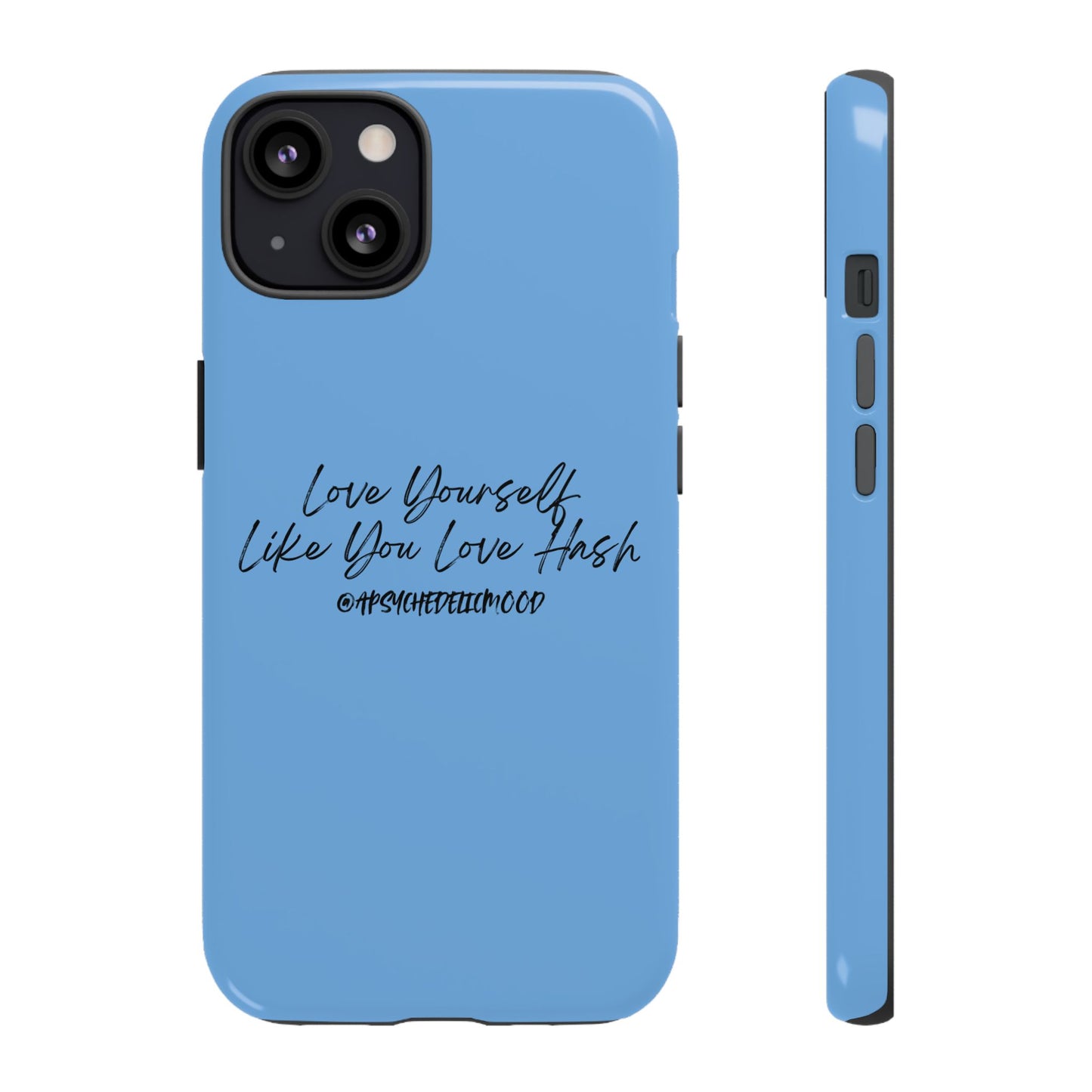 Blue Love Yourself Tough Cases