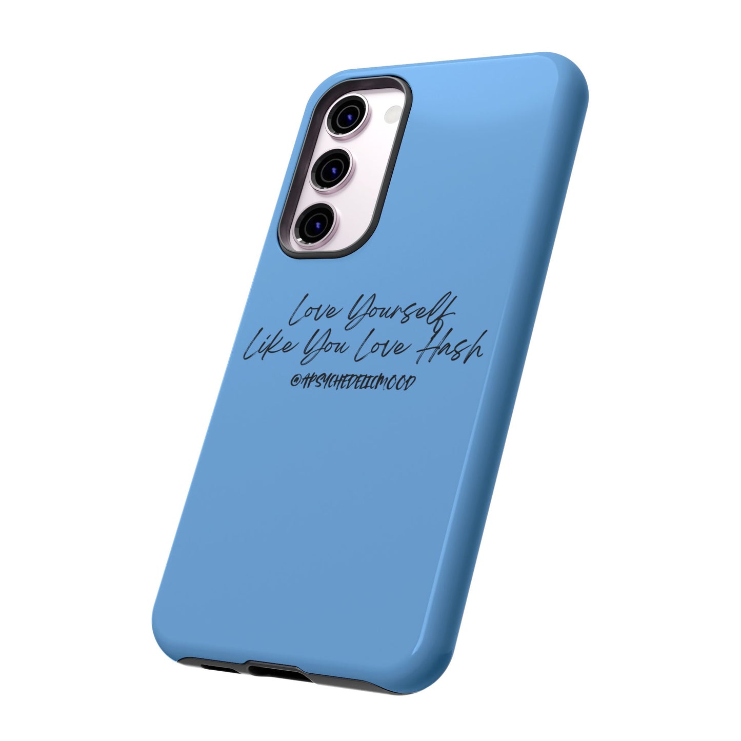 Blue Love Yourself Tough Cases