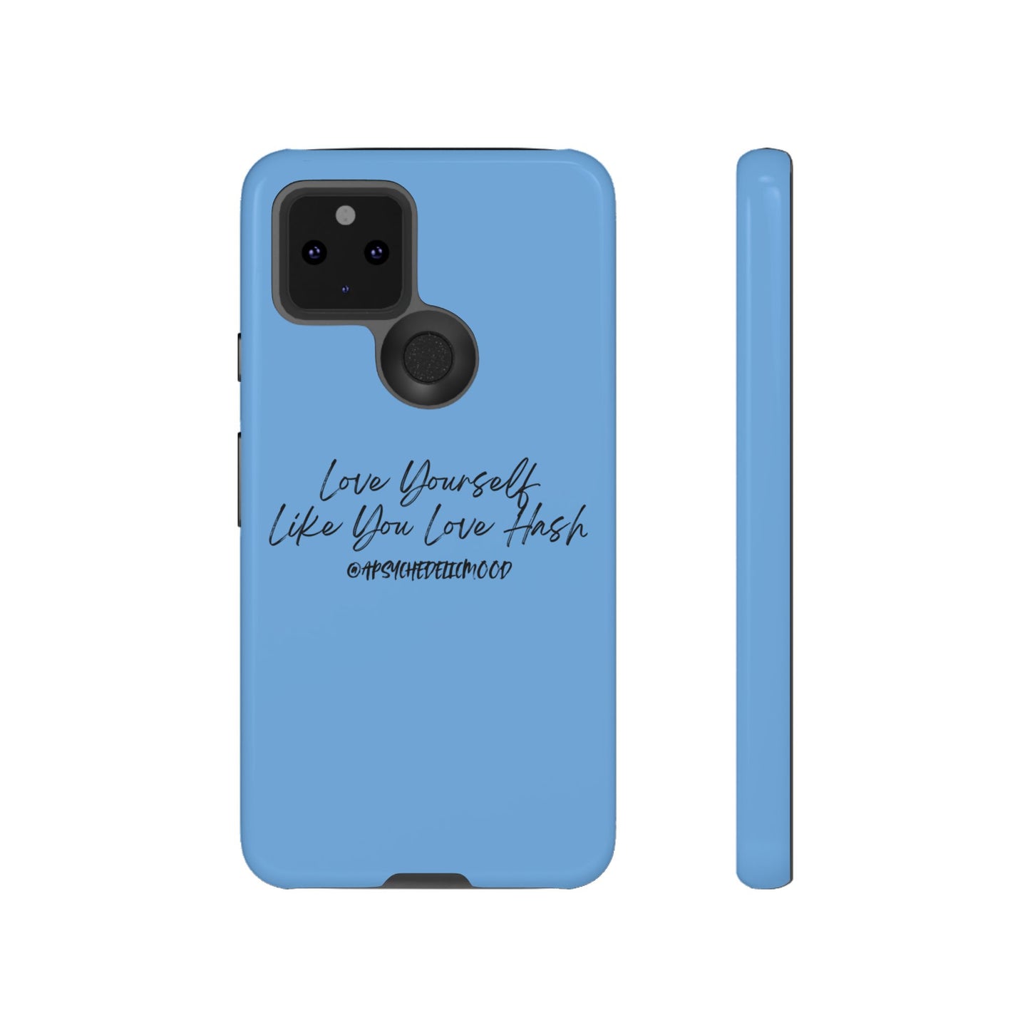 Blue Love Yourself Tough Cases