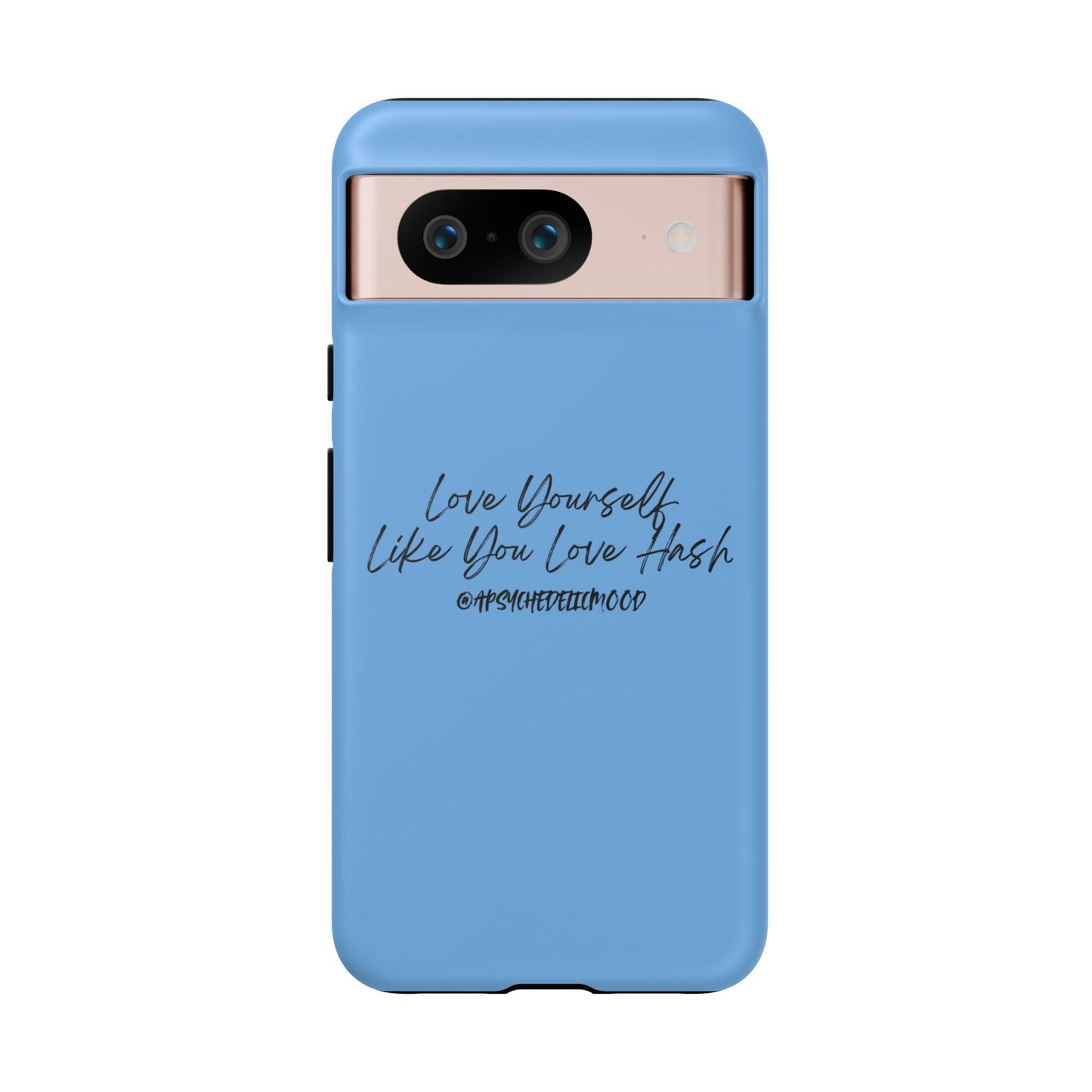 Blue Love Yourself Tough Cases