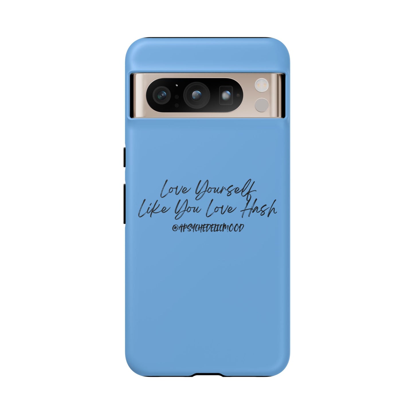 Blue Love Yourself Tough Cases