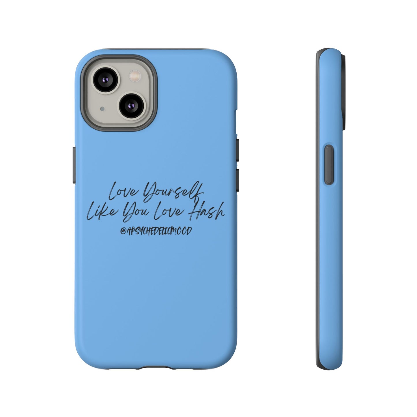 Blue Love Yourself Tough Cases