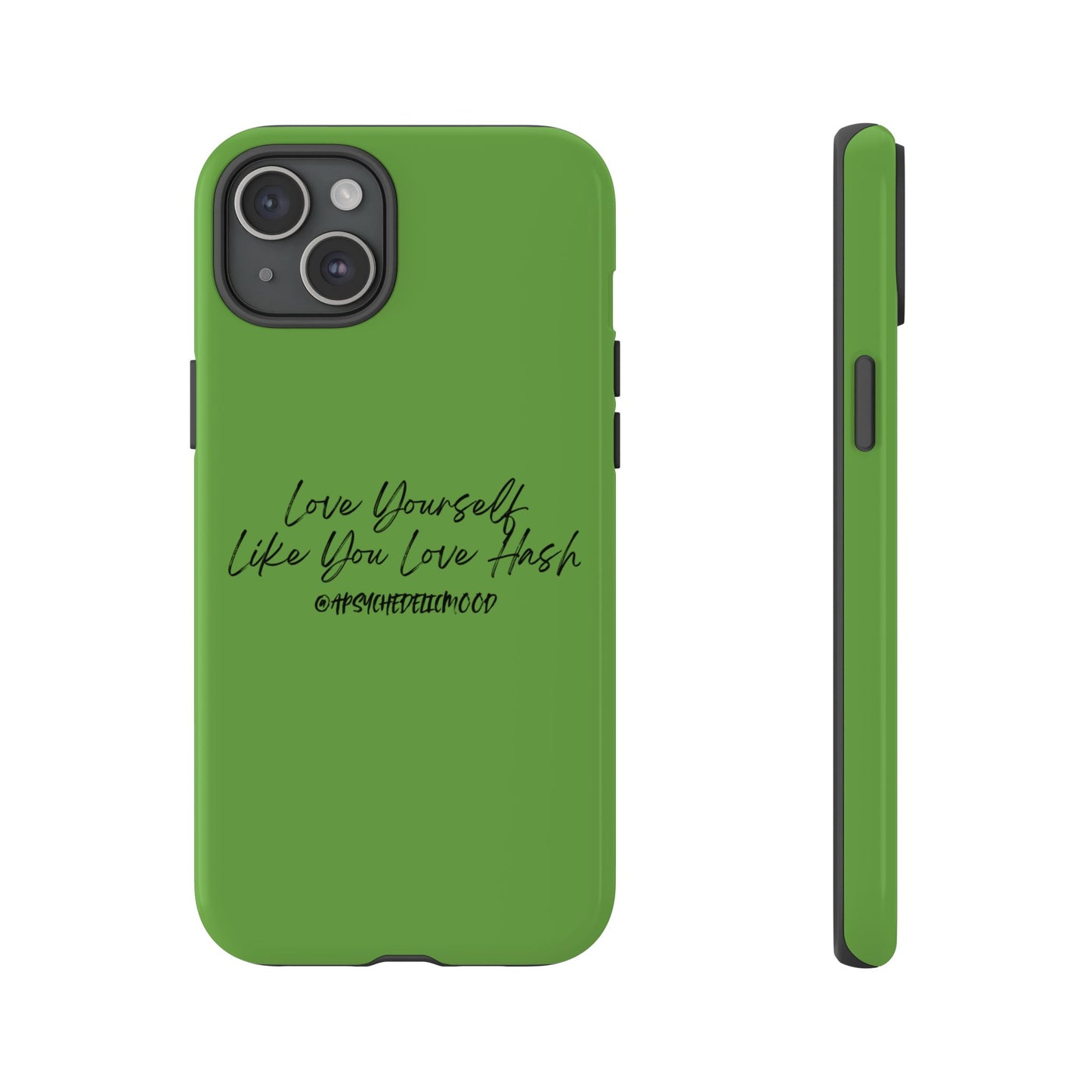 Green Love Yourself Tough Cases