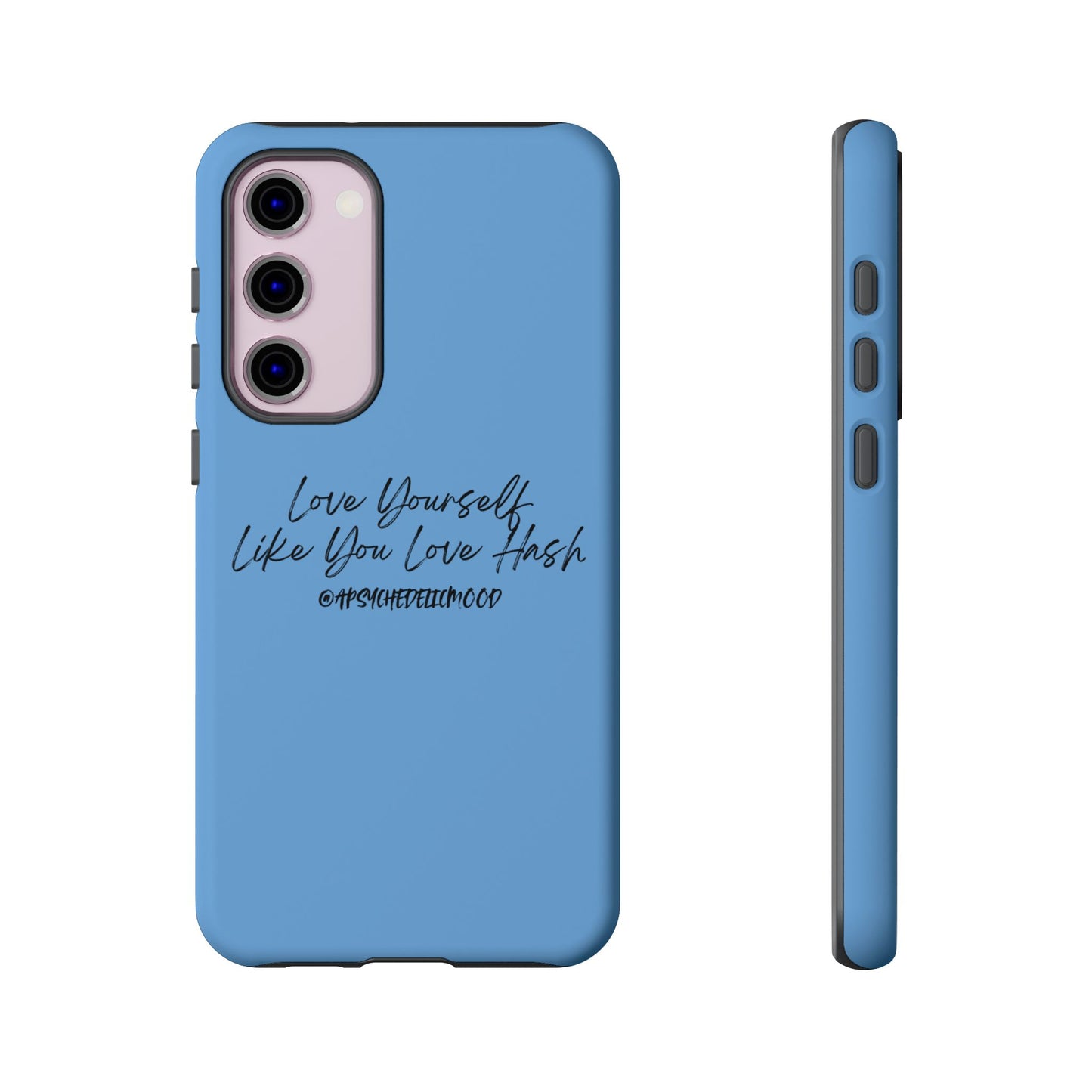 Blue Love Yourself Tough Cases