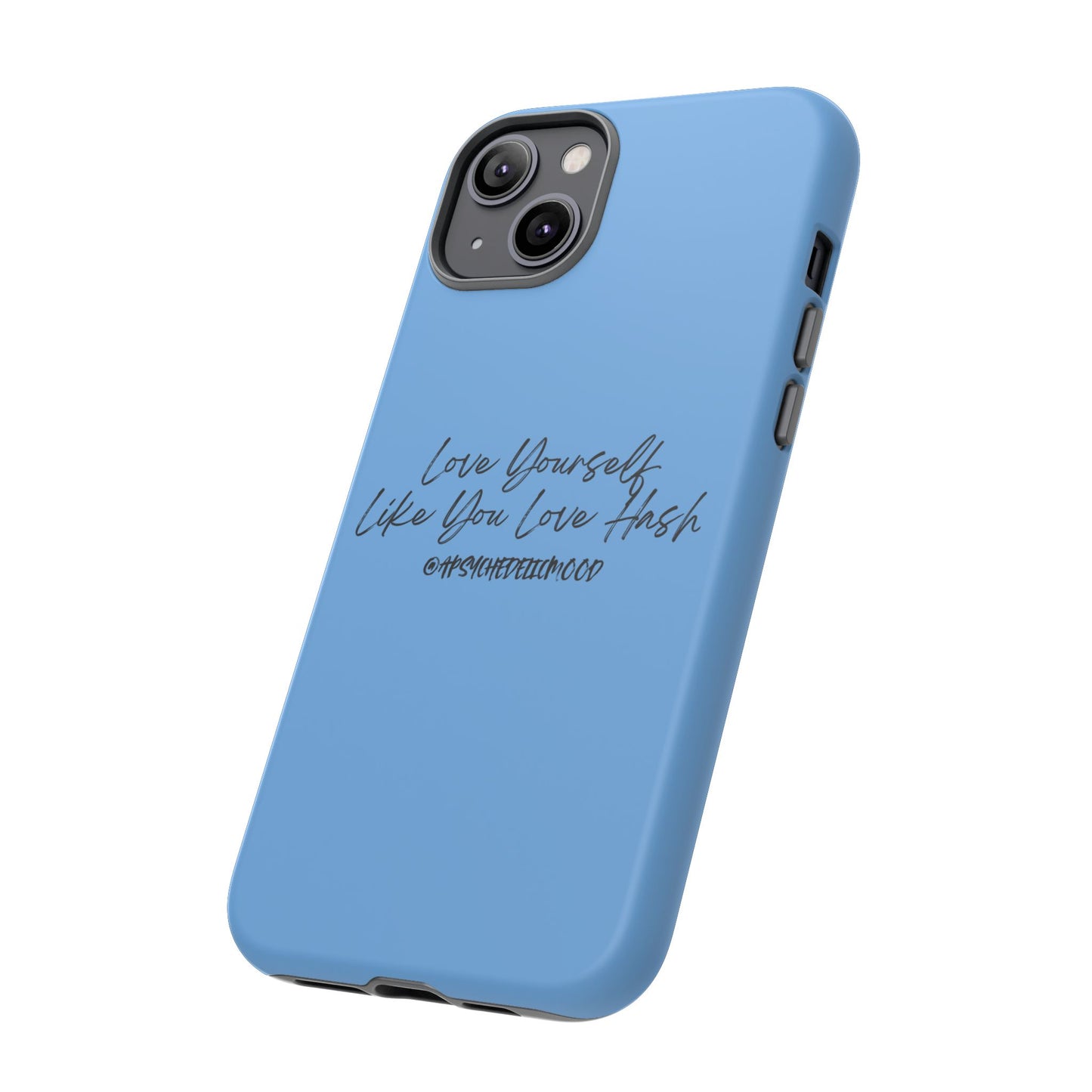 Blue Love Yourself Tough Cases