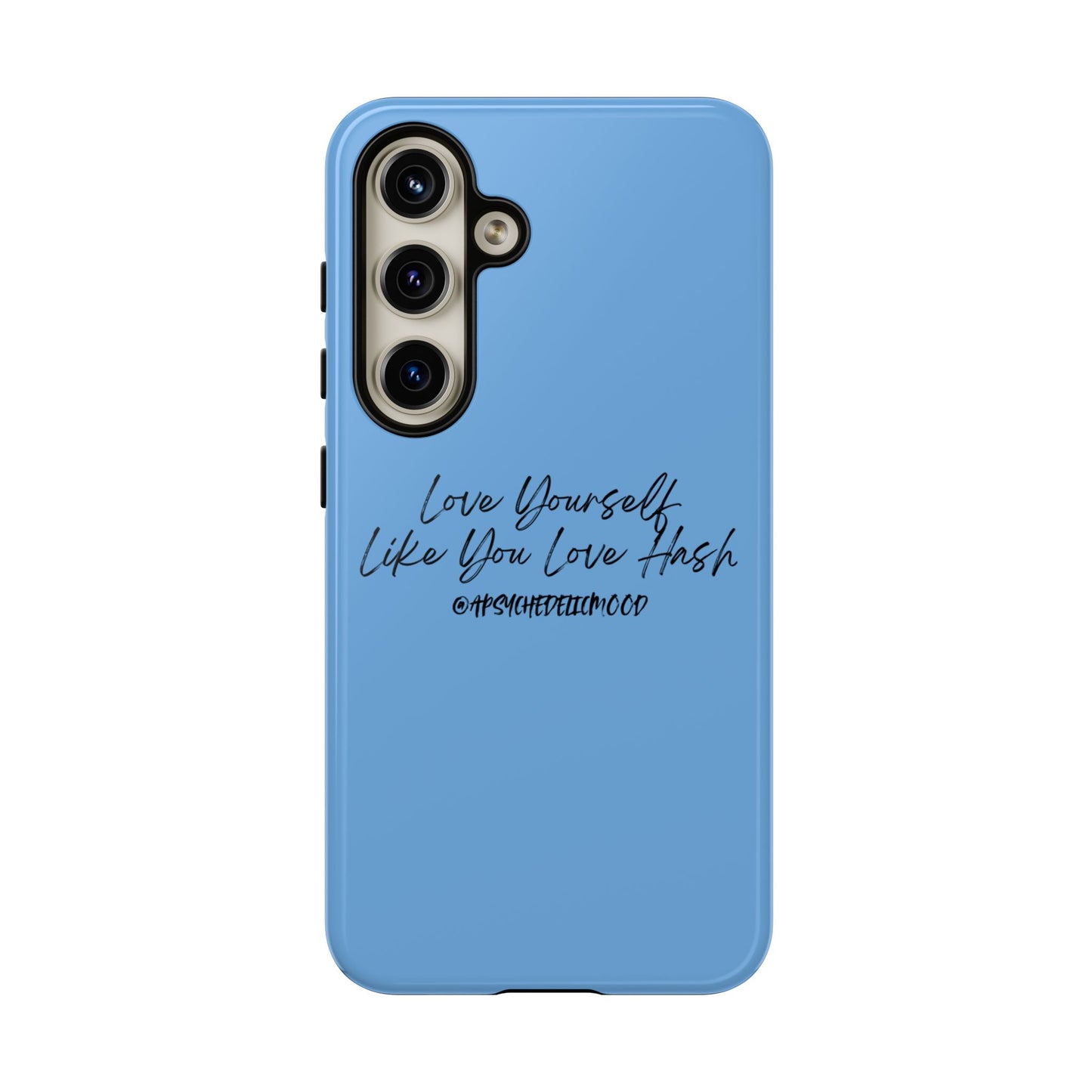 Blue Love Yourself Tough Cases