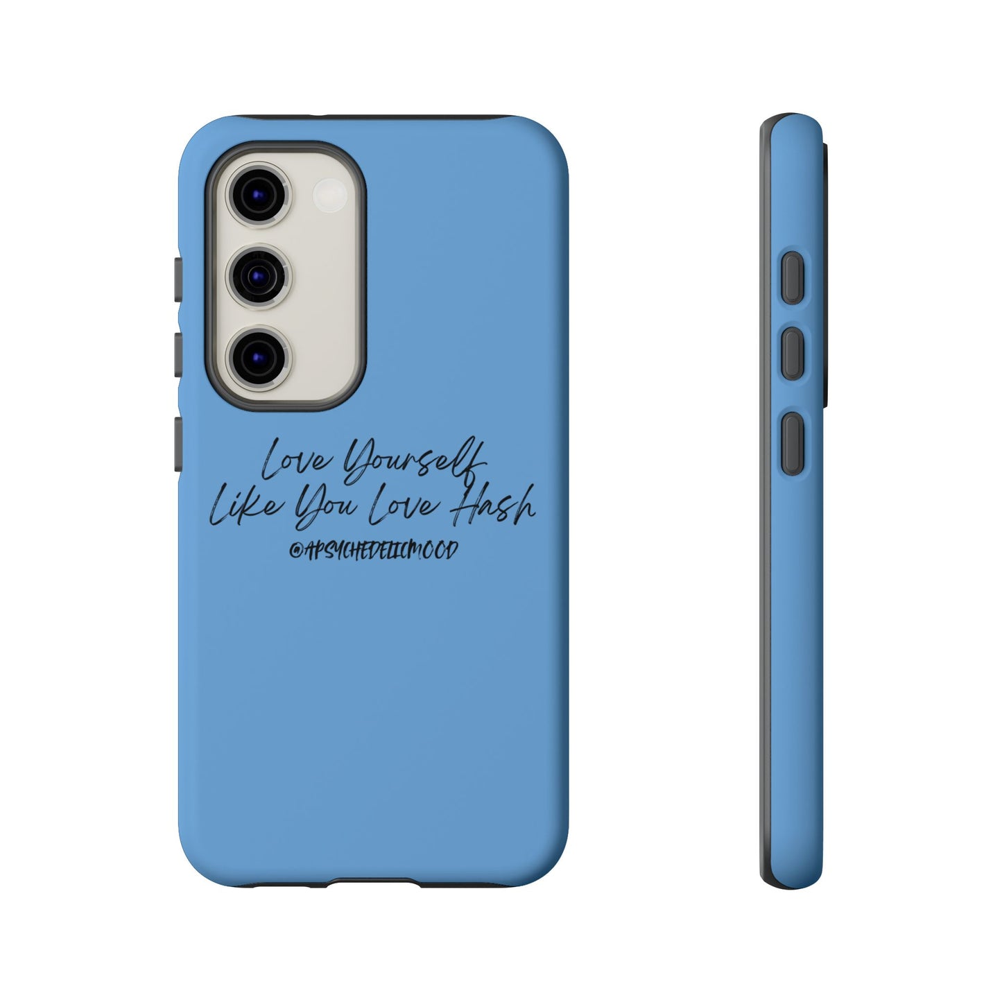 Blue Love Yourself Tough Cases