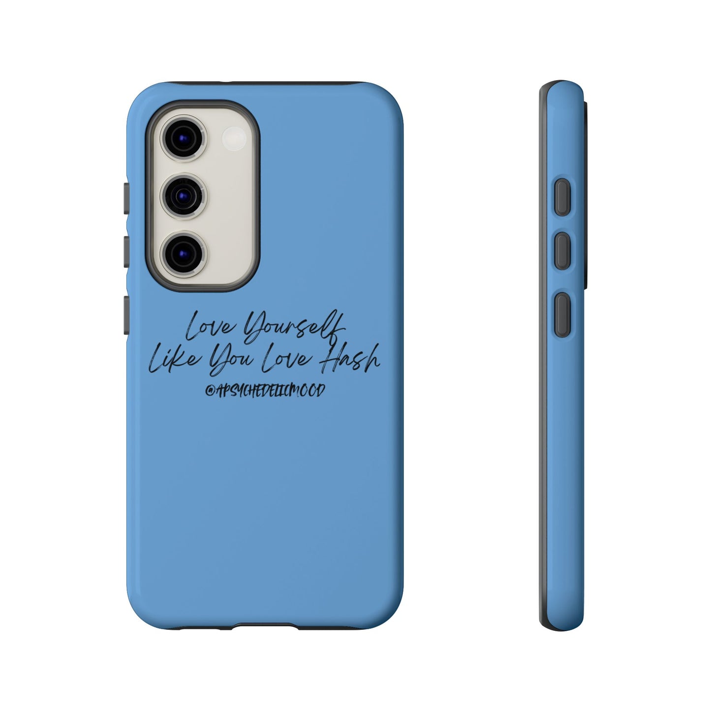 Blue Love Yourself Tough Cases