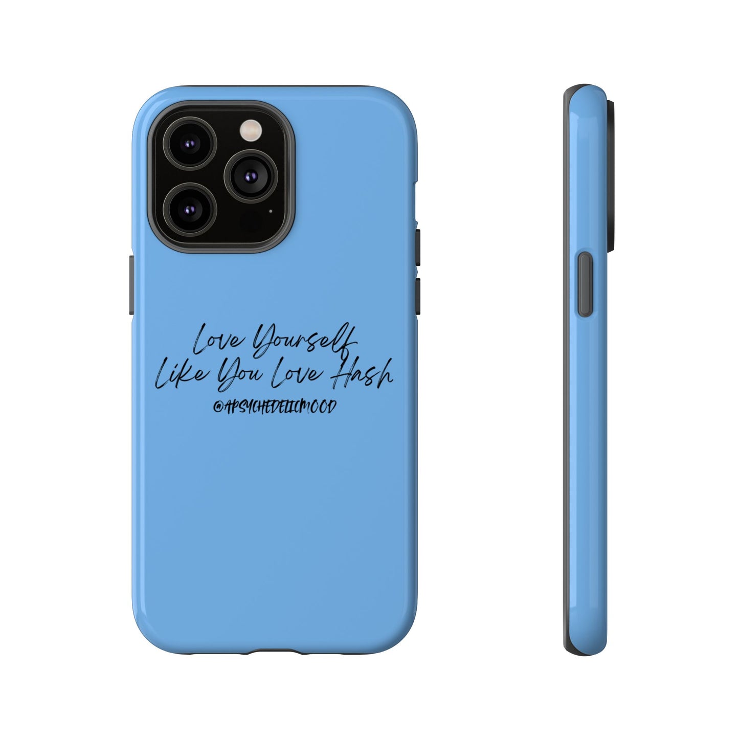 Blue Love Yourself Tough Cases