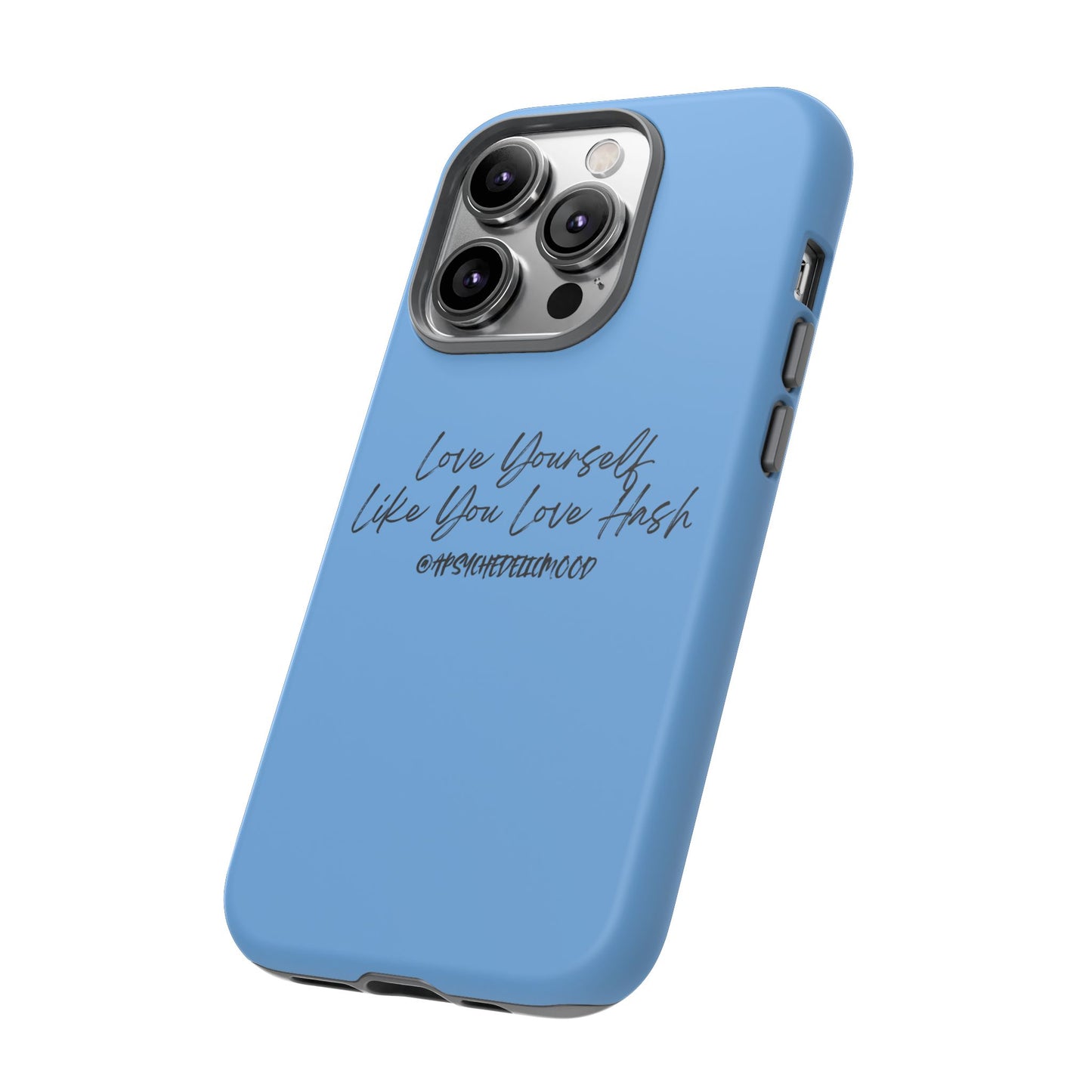 Blue Love Yourself Tough Cases