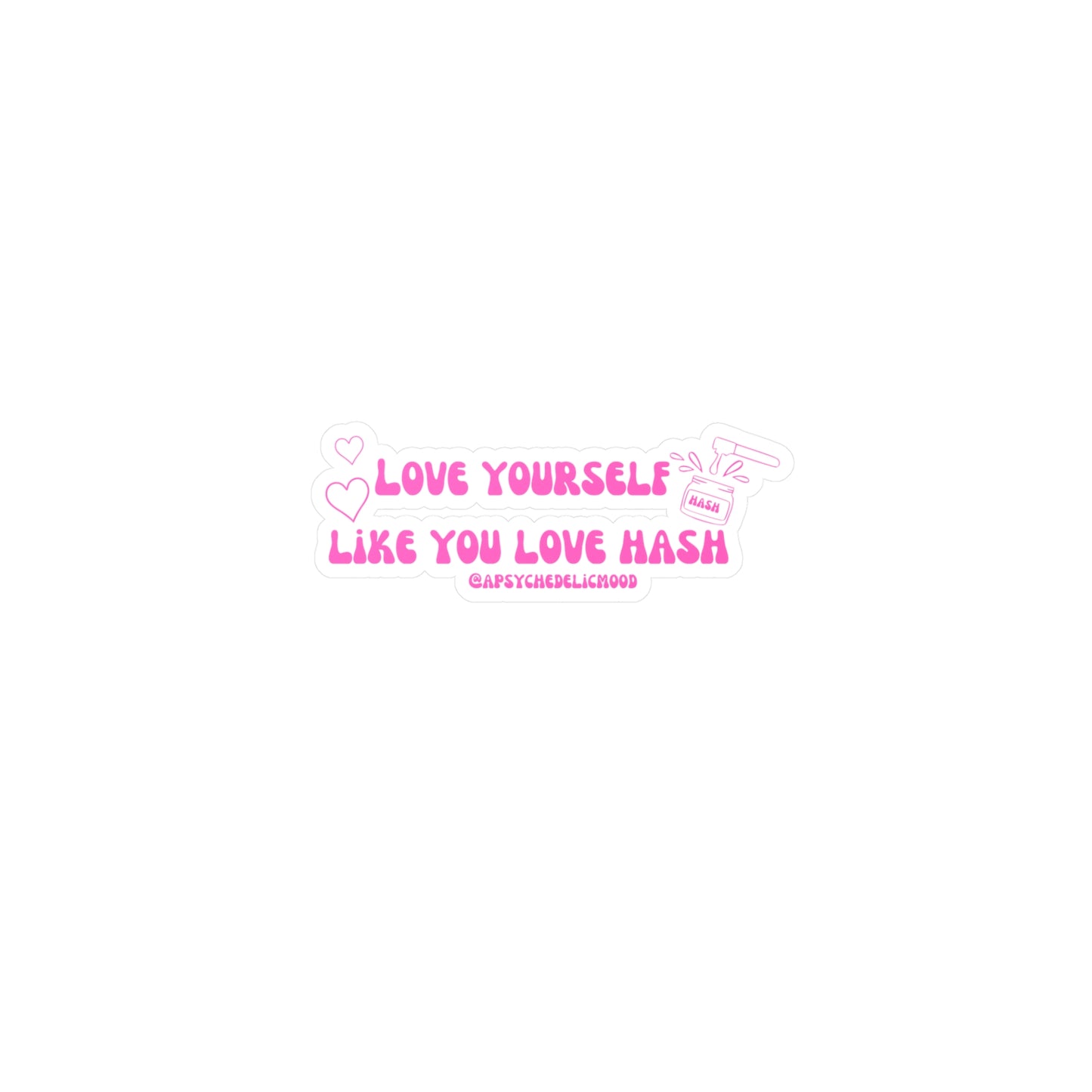 Pink Love yourself Kiss-Cut Vinyl Decals