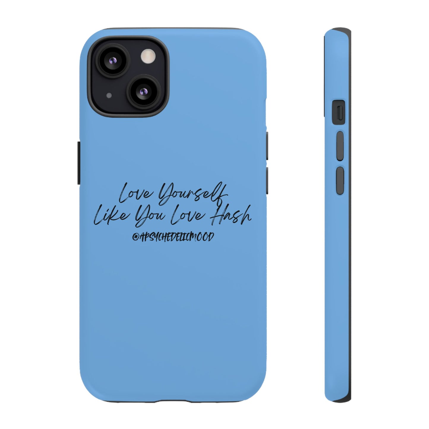 Blue Love Yourself Tough Cases