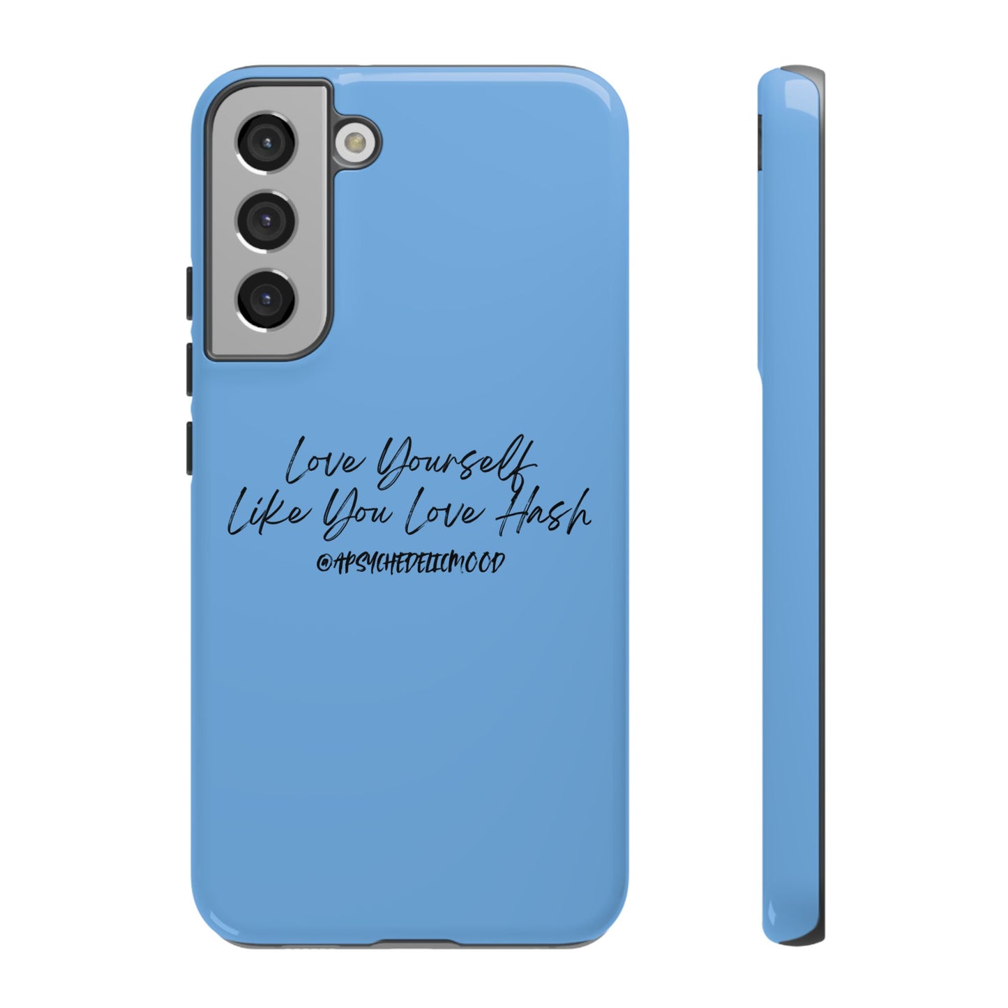 Blue Love Yourself Tough Cases