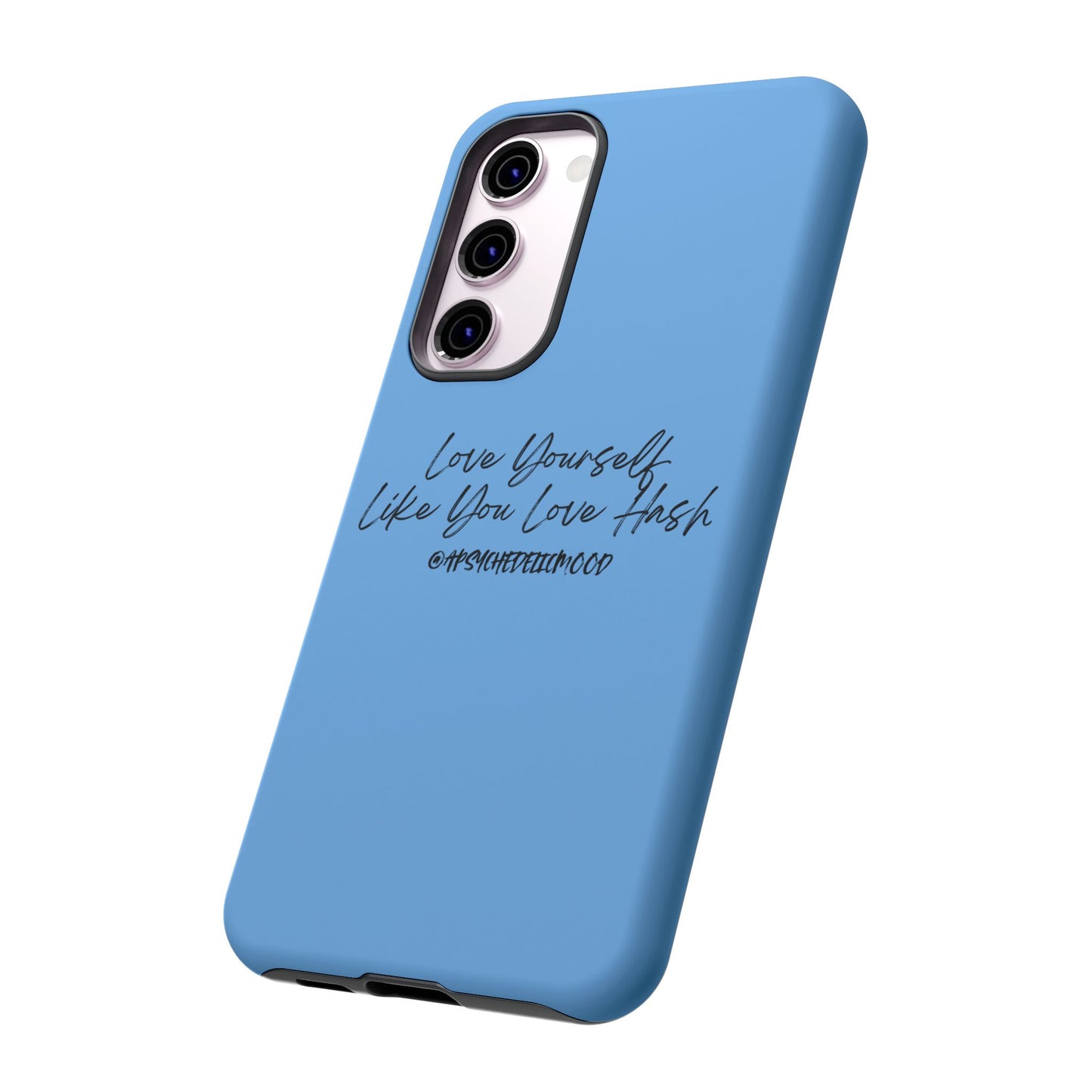 Blue Love Yourself Tough Cases