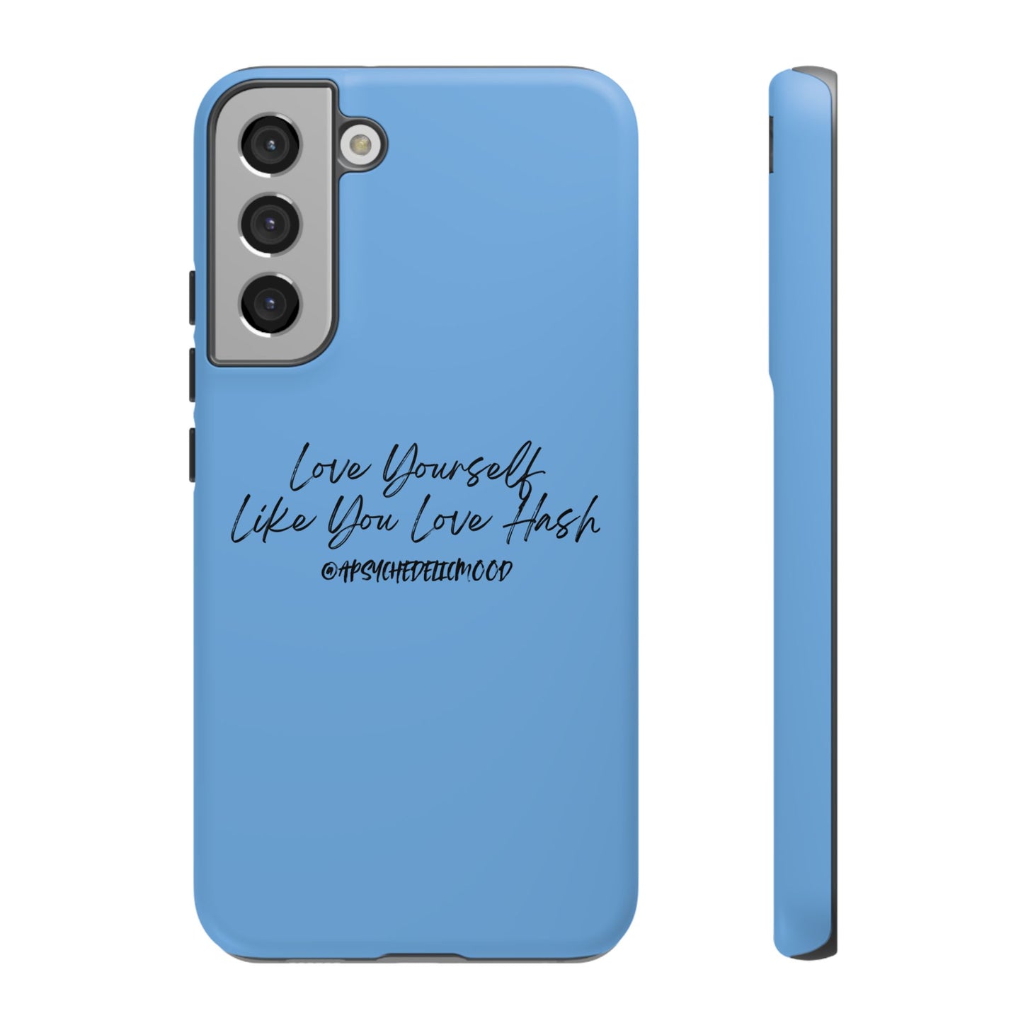 Blue Love Yourself Tough Cases