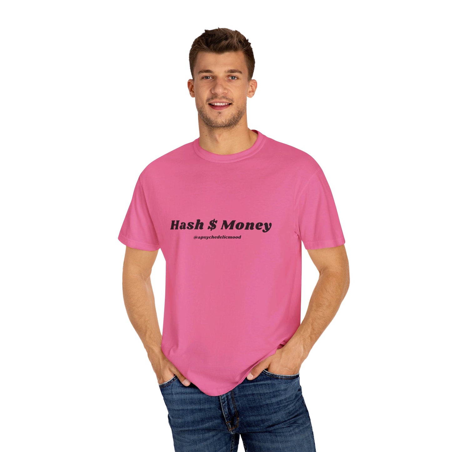 Hash $ Money Unisex Garment-Dyed T-shirt