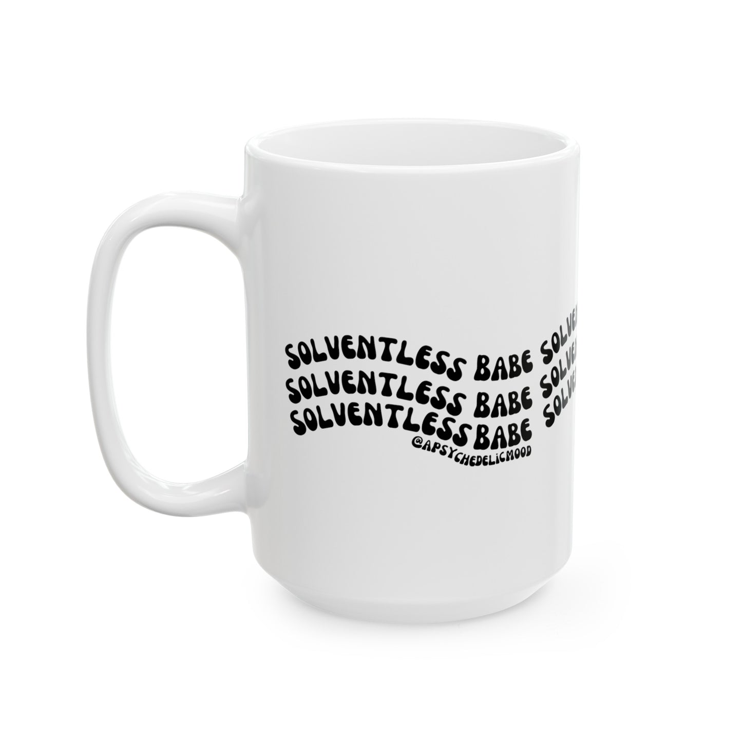 Solventless Babe Ceramic Mug, (11oz, 15oz)