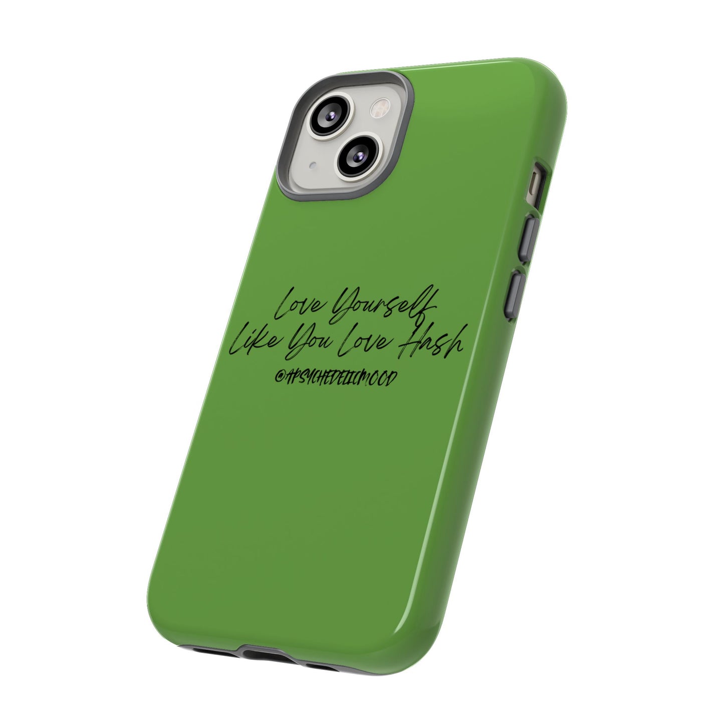 Green Love Yourself Tough Cases