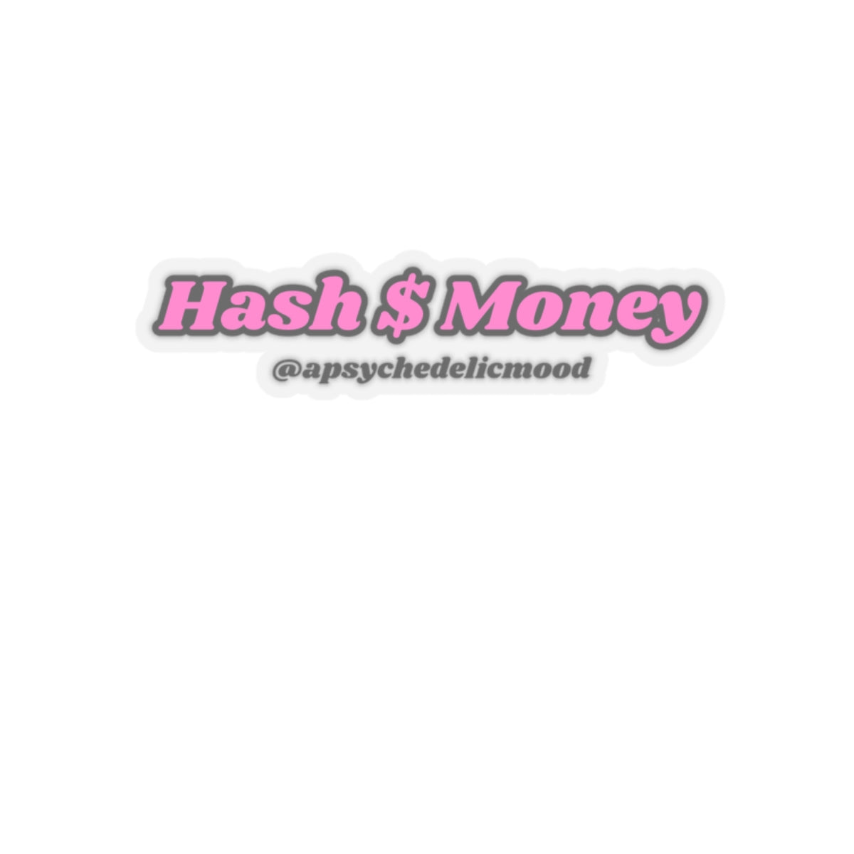 Pink Hash $ Money Kiss-Cut Stickers