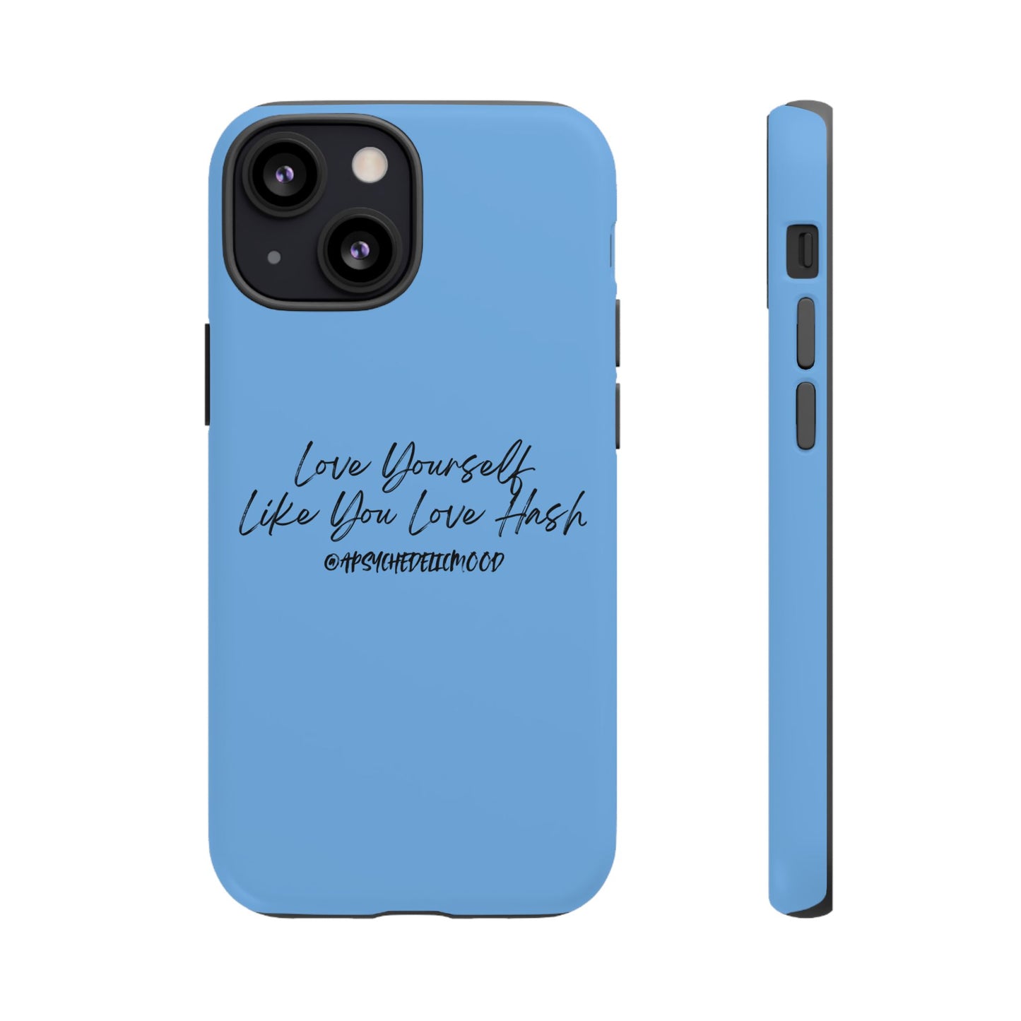 Blue Love Yourself Tough Cases