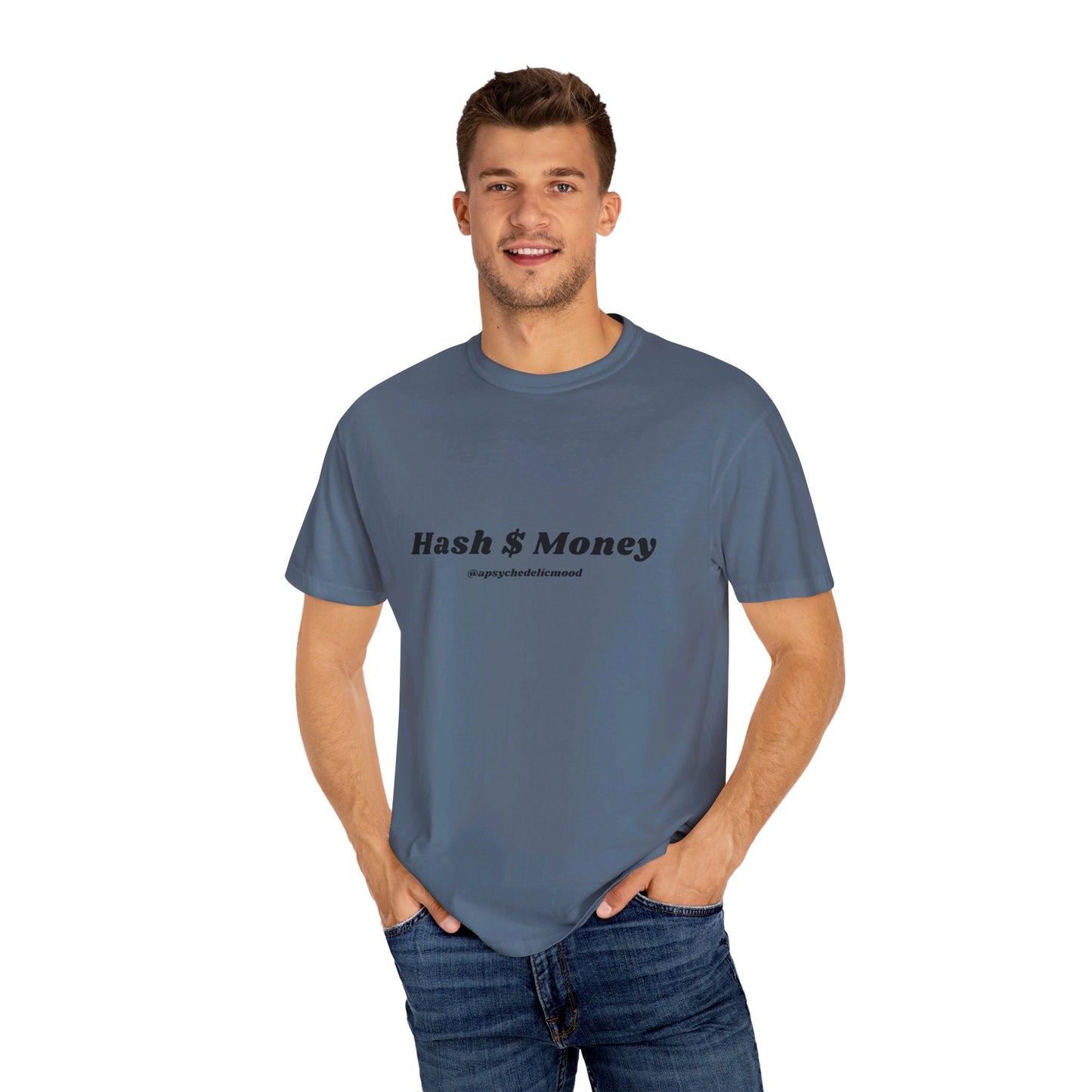 Hash $ Money Unisex Garment-Dyed T-shirt