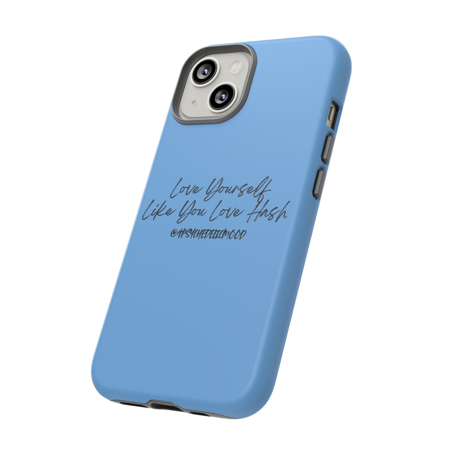 Blue Love Yourself Tough Cases