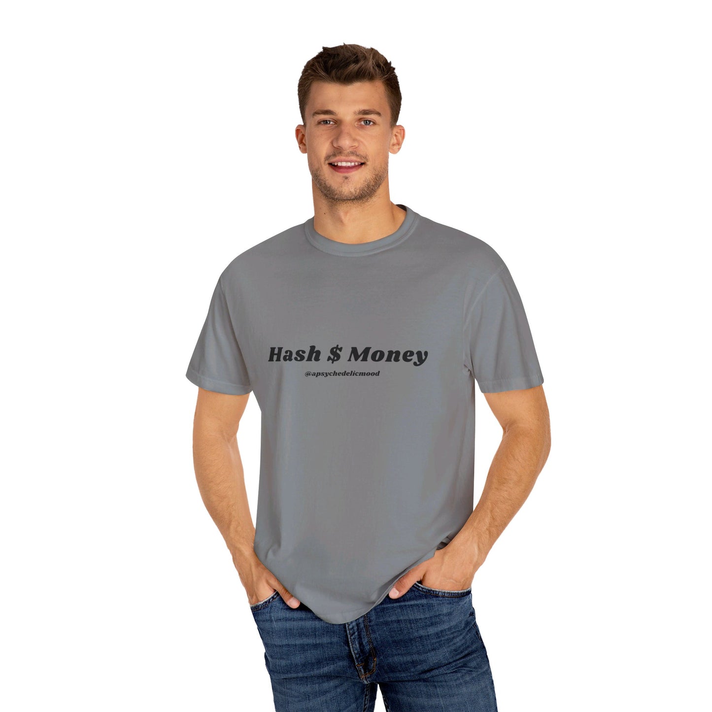 Hash $ Money Unisex Garment-Dyed T-shirt